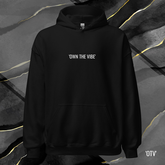 'OWN THE VIBE'- UNISEX HOODIE BLACK